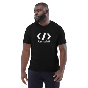 Just Code It Organic Cotton Programmer T-shirt