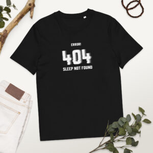 404 Sleep Not Found Organic Cotton Programmer T-shirt