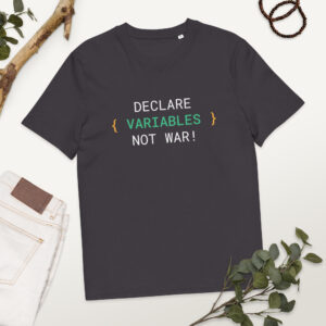 Declare Variables Not War Programmer T-shirt Declare Variables Not War Programmer T-shirt