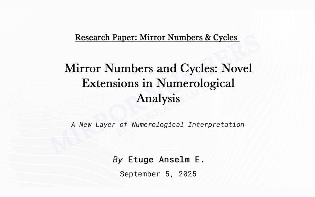 mirror numbers and cycles: novel extensions in numerological analysis mirror numbers and cycles: novel extensions in numerological analysis