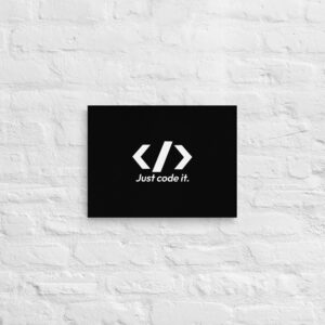 Just Code It Wall Art Just Code It Wall Art