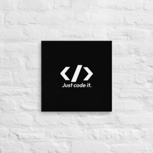Just Code It Wall Art Just Code It Wall Art