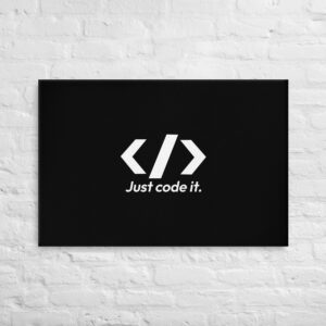Just Code It Wall Art Just Code It Wall Art