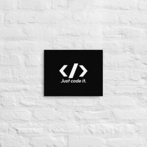 Just Code It Wall Art Just Code It Wall Art