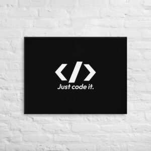 Just Code It Wall Art Just Code It Wall Art