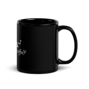 More Coffee Relativity Theory black Programmer Mug More Coffee Relativity Theory black Programmer Mug