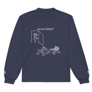Are Ya Coding Software Engineer Long Sleeve Are Ya Coding Software Engineer Long Sleeve
