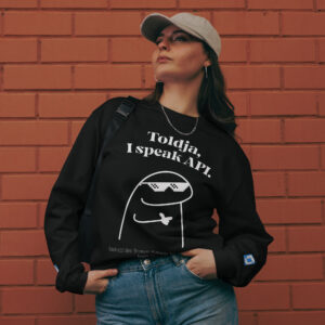 Toldja I Speak API Software Engineer Long Sleeve
