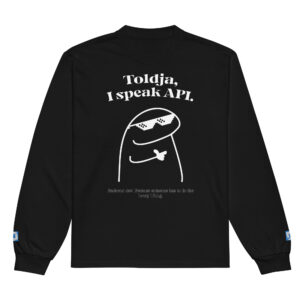 Toldja I Speak API Backend Dev Long Sleeve