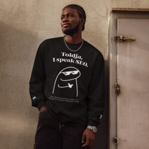 Toldja I Speak SEO Marketer Long Sleeve Toldja I Speak SEO Marketer Long Sleeve