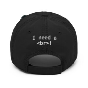404 I Need A Br Distressed Programmer Hat 404 I Need A Br Distressed Programmer Hat