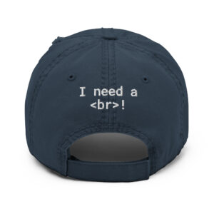 404 I Need A Br Distressed Programmer Hat 404 I Need A Br Distressed Programmer Hat