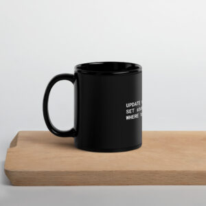 SQL Programmer Mug Nerdy Black Mug M1D SQL Programmer Mug Nerdy Black Mug M1D
