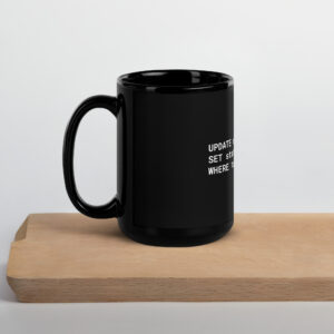 SQL Programmer Mug Nerdy Black Mug M1D SQL Programmer Mug Nerdy Black Mug M1D