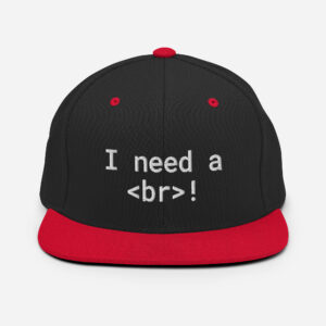 I Need A Br Snapback Hat I Need A Br Snapback Hat