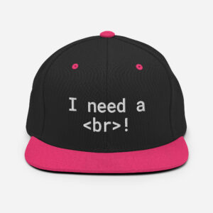 I Need A Br Snapback Hat I Need A Br Snapback Hat