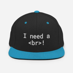 I Need A Br Snapback Hat I Need A Br Snapback Hat