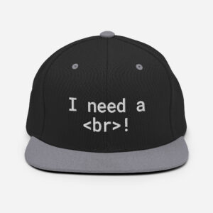 I Need A Br Snapback Hat I Need A Br Snapback Hat