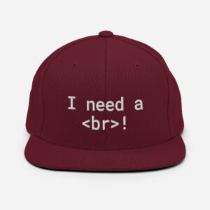 I Need A Br Snapback Hat I Need A Br Snapback Hat