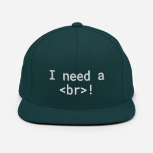 I Need A Br Snapback Hat I Need A Br Snapback Hat